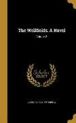 The Wellfields. A Novel, Volume 2
