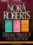 Nora Roberts Dream Trilogy Collection: Daring to Dream, Holding the Dream, Finding the Dream