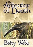 The Anteater of Death: A Gunn Zoo Mystery