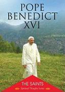 Pope Bendict XVI: The Saints