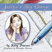 Jazlyn's Big Change