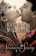 Becoming Miss Becky