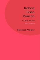 Robert Penn Warren: A Vision Earned