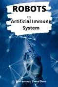 Robots for Artificial Immune System