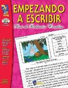 Empezando A Escribir Seire de Redaccion Creativa Spanish Story Starters Grades 4-6