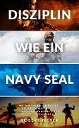 DISZIPLIN WIE EIN NAVY SEAL