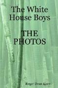 The White House Boys-The Photos