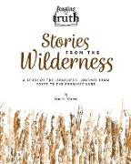 Feasting on Truth Stories from the Wilderness