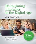 Reimagining Literacies in the Digital Age
