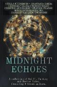 Midnight Echoes: A collection of Sci-Fi, Fantasy and Horror Tales. Featuring 8 Greek authors