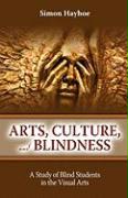 Arts, Culture, and Blindness