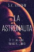 La astronauta