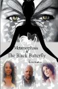 Metamorphosis and the Black Butterfly
