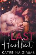 The Last Heartbeat - Love at Last, Book One