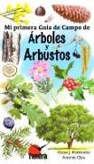 MI PRIMERA GUIA DE CAMPO DE ARBOLES Y ARBUSTOS