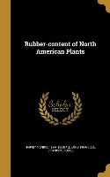 Rubber-content of North American Plants