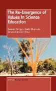 The Re-Emergence of Values in Science Education