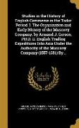 Studies in the History of English Commerce in the Tudor Period. I. The Organization and Early History of the Muscovy Company, by Armand J. Gerson, PH