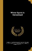 WINTER SPORTS IN SWITZERLAND