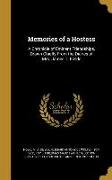 Memories of a Hostess: A Chronicle of Eminent Friendships, Drawn Chiefly From the Diaries of Mrs. James T. Fields
