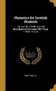 Phonetics for Scottish Students: The Sounds of Polite Scottish Described and Compared With Those of Polite English