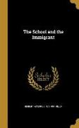 SCHOOL & THE IMMIGRANT