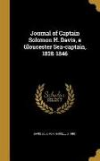 Journal of Captain Solomon H. Davis, a Gloucester Sea-captain, 1828-1846