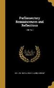 Parliamentary Reminiscences and Reflections, Volume 2