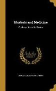 MUSKETS & MEDICINE