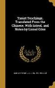 Taoist Teachings. Translated From the Chinese, With Introd. and Notes by Lionel Giles