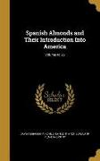 Spanish Almonds and Their Introduction Into America, Volume no.26
