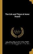 The Life and Times of Anne Royall