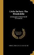 L'écho De Paris. The French Echo: Or Dialogues to Teach French Conversation