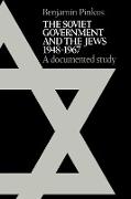 The Soviet Government and the Jews 1948 1967