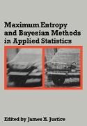 Maximum Entropy and Bayesian Methods in Applied Statistics