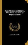 Rupert Brooke and Skyros, With Wood-cut Illus. by Phyllis Gardner