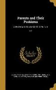 Parents and Their Problems: A Systematic Course in Child Nurture, v.3