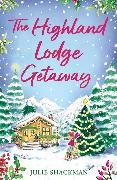 The Highland Lodge Getaway