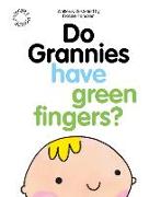 Do Grannies have Green Fingers?