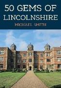 50 Gems of Lincolnshire