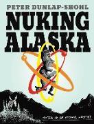 Nuking Alaska
