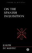 On the Spanish Inquisition - Imperium Press (Studies in Reaction)