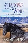 Shadows in the Wind: Cheyenne Trilogy Book 2 Large Print