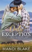 The Only Exception: A Christian Cowboy Romance