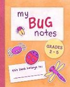 My Bug Notes: 2-5