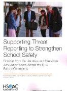 Supporting Threat Reporting to Strengthen School Safety: Findings from the Literature and Interviews with Stakeholders Across the K-12 School Communit