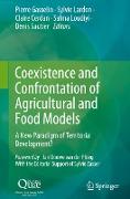 Coexistence and Confrontation of Agricultural and Food Models