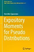 Expository Moments for Pseudo Distributions