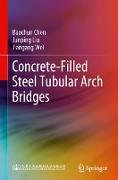 Concrete-Filled Steel Tubular Arch Bridges