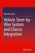 Vehicle Steer-By-Wire System and Chassis Integration